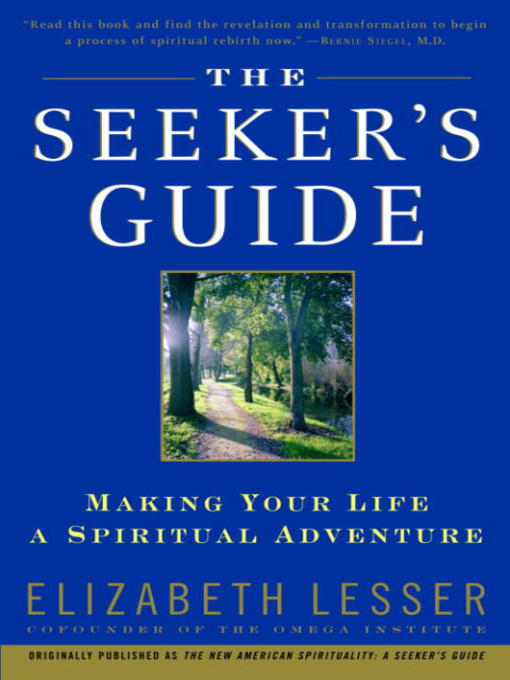Title details for The Seeker's Guide by Elizabeth Lesser - Available